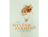Mylene Farmer Au fil des mots