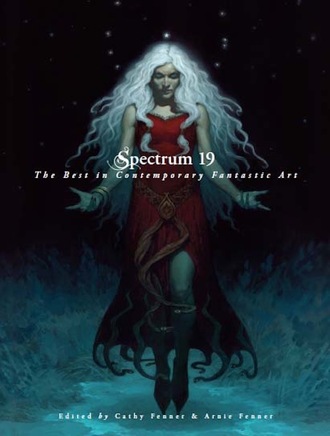 Spectrum 19 The Best in Contemporary Fantastic Art