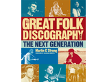 The Great Folk Discography, Vol. 2 The Next Generation