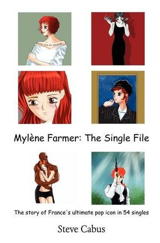 Mylene Farmer: The Single File