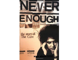 Never Enough: The Story of The &quot;Cure&quot;