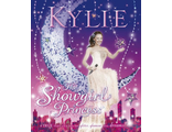Kylie: the Showgirl Princess