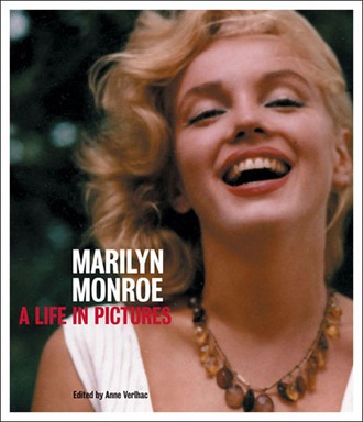 MARILYN MONROE A LIFE IN PICTURES