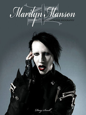 MARILYN MANSON THE UNAUTHORIZED BIOGRAPHY