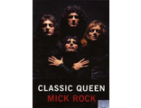 Classic Queen Photographs and Text by Mick Rock