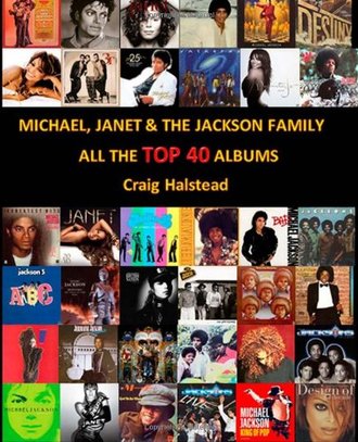 Michael, Janet &amp; The Jackson Family: All The Top 40 Albums