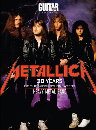 Metallica: 30 Years of the World&#039;s Greatest Heavy Metal Band. Guitar World Presents